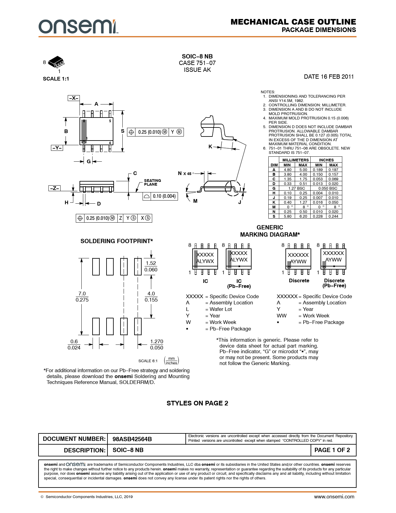 PACKAGE DIMENSIONS SOIC−8 NB SCALE 1:1 −X− −Y− MILLIMETERS INCHES DIM MIN MAX N X 45 SEATING PLANE −Z− GENERIC MARKING DIAGRAM*