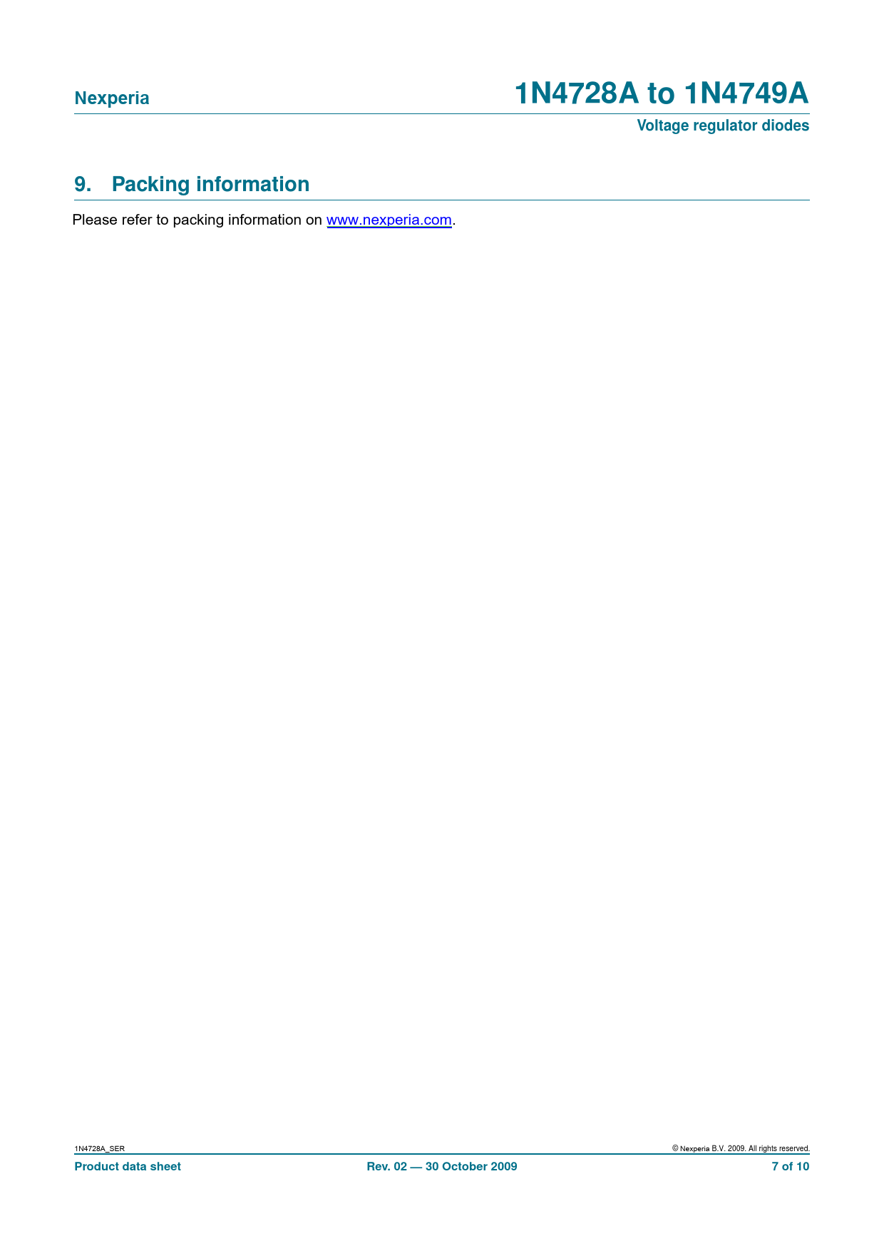 Nexperia 1N4728A to 1N4749A Voltage regulator diodes Packing information Product data sheet Rev 02 — 30 October 2009 7 of 10