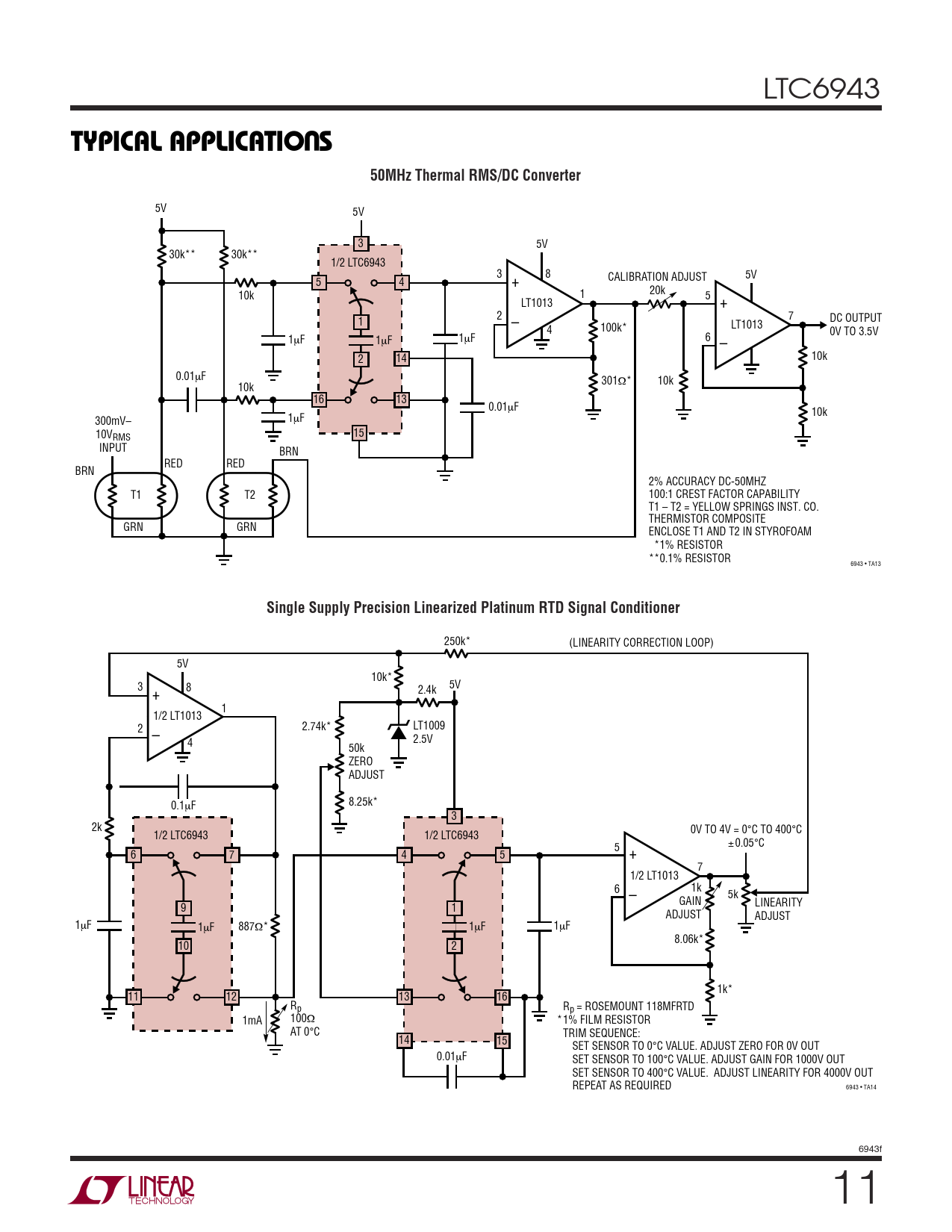 TYPICAL APPLICATIO S 50MHz Thermal RMS/DC Converter Single Supply Precision Linearized Platinum RTD Signal Conditioner