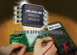 Maxim - MAX5214, MAX5216