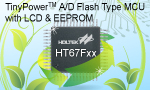 Holtek: HT67Fxx Flash Memory A/D with LCD type 8-bit high performance MCU