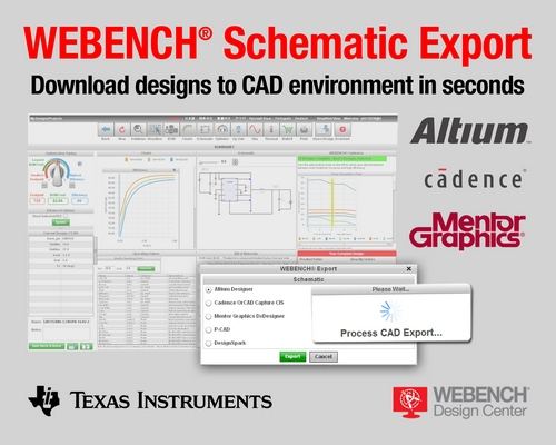 TI's WEBENCH tools export power and LED lighting designs to industry-leading CAD development platforms