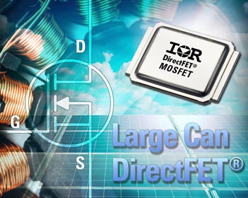 International Rectifier - Large Can DirectFET MOSFET