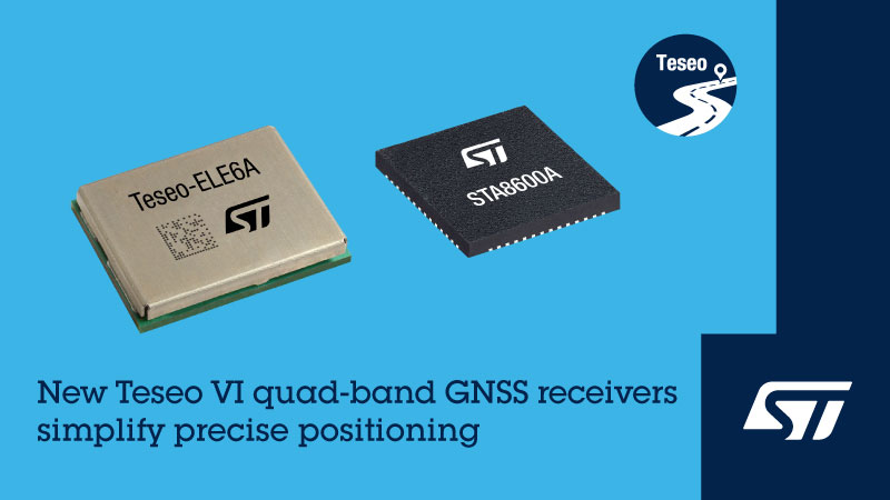STMicroelectronics - STA8600A, STA8610A, STA9200MA, Teseo-VIC6A, Teseo-ELE6A